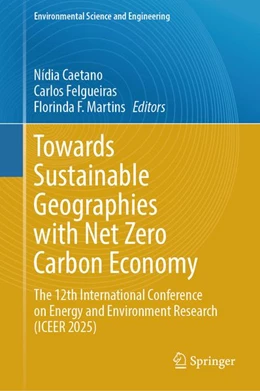 Abbildung von Felgueiras / F. Martins | Towards Sustainable Geographies with Net Zero Carbon Economy | 1. Auflage | 2026 | beck-shop.de