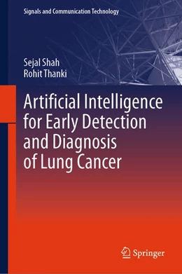Abbildung von Thanki / Shah | Artificial Intelligence for Early Detection and Diagnosis of Lung Cancer | 1. Auflage | 2026 | beck-shop.de