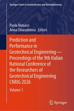Abbildung von Chiaradonna / Monaco | Prediction and Performance in Geotechnical Engineering - Proceedings of the 9th Italian National Conference of the Researchers of Geotechnical Engineering CNRIG 2026 | 1. Auflage | 2026 | beck-shop.de