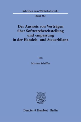 Abbildung von Schiffer | Der Ausweis von Verträgen über Softwarebereitstellung und -anpassung in der Handels- und Steuerbilanz | 1. Auflage | 2026 | beck-shop.de