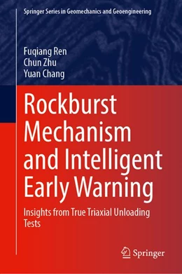 Abbildung von Zhu / Ren | Rockburst Mechanism and Intelligent Early Warning | 1. Auflage | 2026 | beck-shop.de