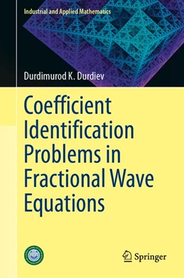 Abbildung von Durdiev | Coefficient Identification Problems in Fractional Wave Equations | 1. Auflage | 2026 | beck-shop.de