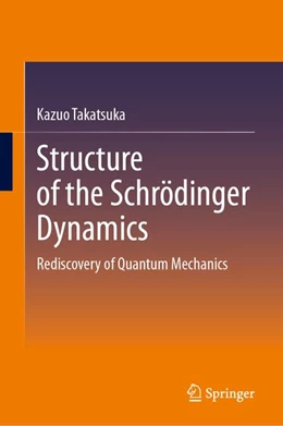 Abbildung von Takatsuka | Structure of the Schrodinger Dynamics | 1. Auflage | 2026 | beck-shop.de