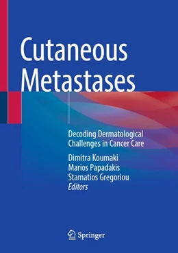 Abbildung von Koumaki / Papadakis | Cutaneous Metastases | 1. Auflage | 2026 | beck-shop.de