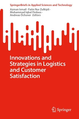 Abbildung von Ochsner / Ismail | Innovations and Strategies in Logistics and Customer Satisfaction | 1. Auflage | 2026 | beck-shop.de