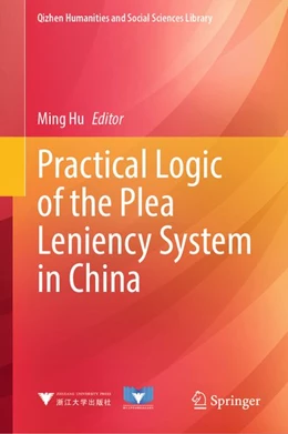 Abbildung von Hu | Practical Logic of the Plea Leniency System in China | 1. Auflage | 2026 | beck-shop.de