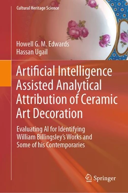 Abbildung von Edwards / Ugail | Artificial Intelligence Assisted Analytical Attribution of Ceramic Art Decoration | 1. Auflage | 2026 | beck-shop.de