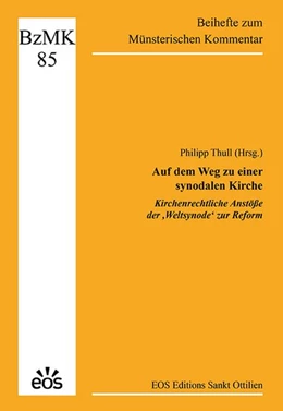 Abbildung von Thull | Auf dem Weg zu einer synodalen Kirche | 1. Auflage | 2026 | beck-shop.de