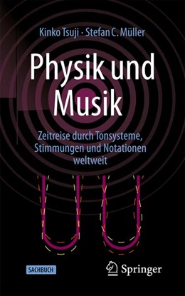 Abbildung von Tsuji / Müller | Physik und Musik | 1. Auflage | 2026 | beck-shop.de