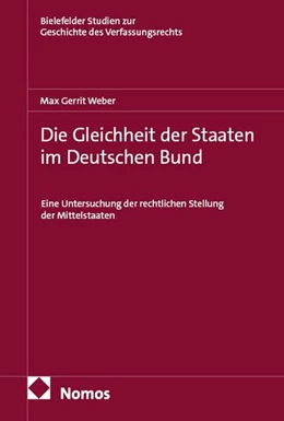 Abbildung von Weber | Die Gleichheit der Staaten im Deutschen Bund | 1. Auflage | 2026 | beck-shop.de