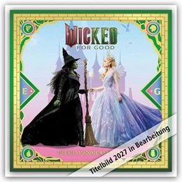 Abbildung von Danilo Promotion Ltd | Wicked - Die Hexen von Oz - Offizieller Kalender 2027 | 1. Auflage | 2026 | beck-shop.de