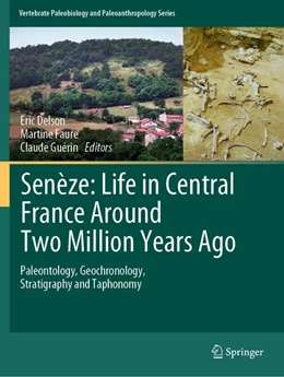 Abbildung von Delson / Faure | Senèze: Life in Central France Around Two Million Years Ago | 1. Auflage | 2026 | beck-shop.de