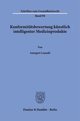 Abbildung von Lamadé | Konformitätsbewertung künstlich intelligenter Medizinprodukte | 1. Auflage | 2026 | beck-shop.de