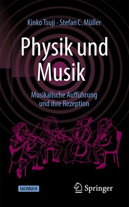 Abbildung von Tsuji / Müller | Physik und Musik | 1. Auflage | 2026 | beck-shop.de