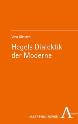 Abbildung von Oittinen | Hegels Dialektik der Moderne | 1. Auflage | 2026 | beck-shop.de