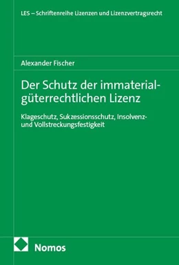 Abbildung von Fischer | Der Schutz der immaterialgüterrechtlichen Lizenz | 1. Auflage | 2026 | beck-shop.de