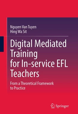 Abbildung von Nguyen / Sit | Digital Mediated Training for In-service EFL Teachers | 1. Auflage | 2026 | beck-shop.de
