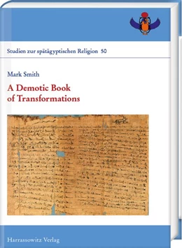 Abbildung von Smith | A Demotic Book of Transformations | 1. Auflage | 2026 | 50 | beck-shop.de