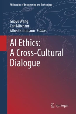 Abbildung von Wang / Mitcham | AI Ethics: A Cross-Cultural Dialogue | 1. Auflage | 2026 | beck-shop.de