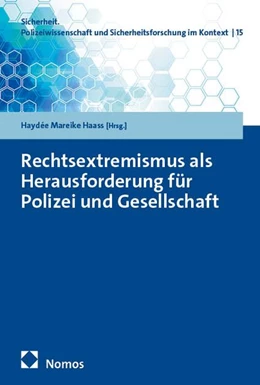 Abbildung von Haass | Rechtsextremismus als Herausforderung für Polizei und Gesellschaft | 1. Auflage | 2026 | beck-shop.de