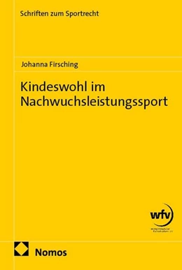 Abbildung von Firsching | Kindeswohl im Nachwuchsleistungssport | 1. Auflage | 2026 | beck-shop.de