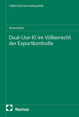 Abbildung von Klein | Dual-Use-KI im Völkerrecht der Exportkontrolle | 1. Auflage | 2026 | beck-shop.de