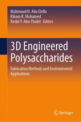 Abbildung von Abu Elella / Mohamed | 3D Engineered Polysaccharides | 1. Auflage | 2026 | beck-shop.de