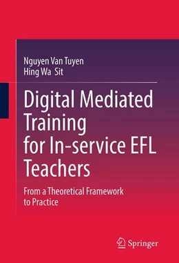 Abbildung von Nguyen / Sit | Digital Mediated Training for In-service EFL Teachers | 1. Auflage | 2026 | beck-shop.de