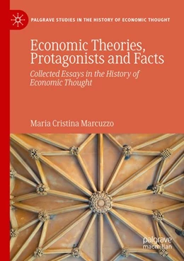 Abbildung von Marcuzzo | Economic Theories, Protagonists and Facts | 1. Auflage | 2025 | beck-shop.de