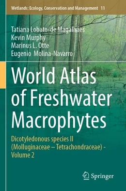 Abbildung von Lobato-de Magalhães / Murphy | World Atlas of Freshwater Macrophytes | 1. Auflage | 2026 | beck-shop.de