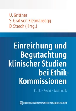 Abbildung von Grittner / Graf Von Kielmansegg | Einreichung und Begutachtung klinischer Studien bei Ethik-Kommissionen | 1. Auflage | 2026 | beck-shop.de