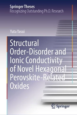 Abbildung von Yasui | Structural Order-Disorder and Ionic Conductivity of Novel Hexagonal Perovskite-Related Oxides | 1. Auflage | 2026 | beck-shop.de