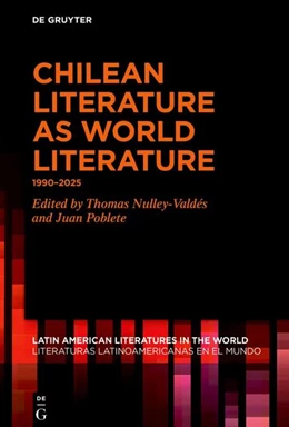 Abbildung von Nulley-Valdés / Poblete | Chilean Literature as World Literature | 1. Auflage | 2026 | 27 | beck-shop.de