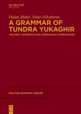 Abbildung von Matic / Nikolaeva | A Grammar of Tundra Yukaghir | 1. Auflage | 2026 | beck-shop.de