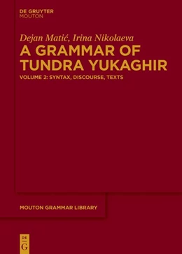 Abbildung von Matic / Nikolaeva | A Grammar of Tundra Yukaghir | 1. Auflage | 2026 | beck-shop.de