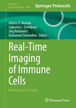 Abbildung von Moreau / Grandjean | Real-Time Imaging of Immune Cells | 1. Auflage | 2026 | beck-shop.de