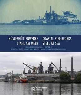 Abbildung von van Ikelen / Liedkte | Küstenhüttenwerke / Coastal Steelworks | 1. Auflage | 2026 | beck-shop.de