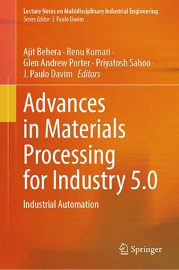 Abbildung von Behera / Kumari | Advances in Materials Processing for Industry 5.0 | 1. Auflage | | beck-shop.de