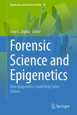 Abbildung von C. Zapico | Forensic Science and Epigenetics | 1. Auflage | | beck-shop.de