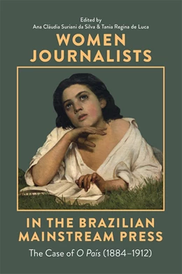 Abbildung von Suriani da Silva / de Luca | Women Journalists in the Brazilian Mainstream Press | 1. Auflage | 2026 | 410 | beck-shop.de