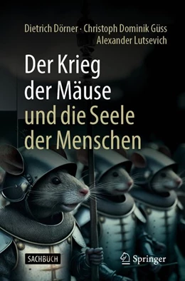 Abbildung von Dörner / Güss | Der Krieg der Mäuse und die Seele der Menschen | 1. Auflage | 2026 | beck-shop.de