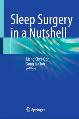 Abbildung von Goh / Toh | Sleep Surgery in a Nutshell | 1. Auflage | 2026 | beck-shop.de