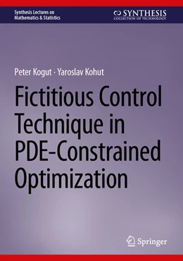 Abbildung von Kogut / Kohut | Fictitious Control Technique in PDE-Constrained Optimization | 1. Auflage | 2026 | beck-shop.de