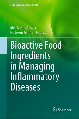 Abbildung von Ansari / Akhtar | Bioactive Food Ingredients in Managing Inflammatory Diseases | 1. Auflage | | beck-shop.de
