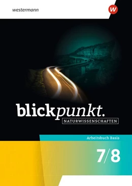 Abbildung von Blickpunkt Naturwissenschaften. Arbeitsbuch Basis 7/8. Allgemeine Ausgabe | 1. Auflage | 2026 | beck-shop.de