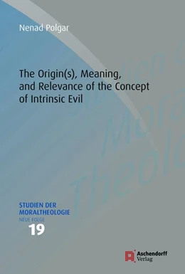Abbildung von Polgar | The Origin(s), Meaning, and Relevance of the Concept of Intrinsic Evil | 1. Auflage | 2026 | 19 | beck-shop.de