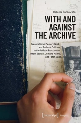 Abbildung von John | With and Against the Archive | 1. Auflage | 2026 | 266 | beck-shop.de