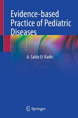 Abbildung von El-Radhi | Evidence-based Practice of Pediatric Diseases | 1. Auflage | 2026 | beck-shop.de