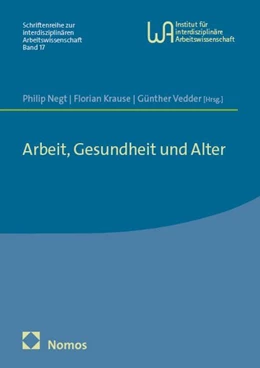 Abbildung von Negt / Krause | Arbeit, Gesundheit und Alter | 1. Auflage | 2026 | beck-shop.de