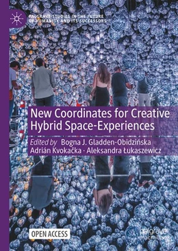Abbildung von Kvokacka / Lukaszewicz | New Coordinates for Creative Hybrid Space-Experiences | 1. Auflage | 2026 | beck-shop.de